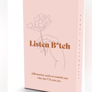 Listen B*tch affirmation cards